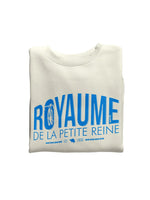 "Royaume de la petite reine" - Sweat
