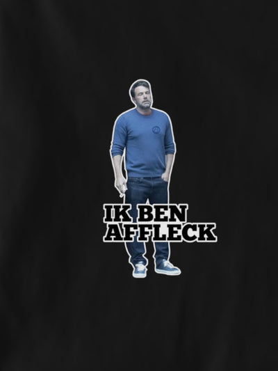 IK BEN AFFLECK - T-shirt