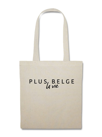 Plus belge la vie - Totebag