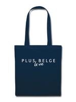 Plus belge la vie - Totebag