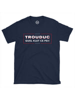 Trouduc - Quel klet ce pei -T-shirt bio