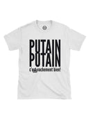 T-shirt Putain putain c'était vachement bien!