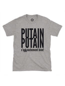 T-shirt Putain putain c'était vachement bien!