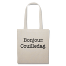 Tote bag "Bonjour. Couilledag"