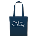 Tote bag "Bonjour. Couilledag"