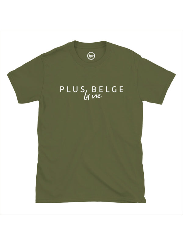 Plus belge la vie - T-shirt
